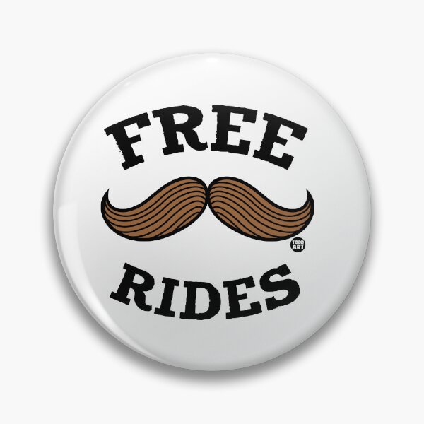 Artikelvorschau, FREE MUSTACHE RIDES entworfen und verkauft von TODD GOLDMAN.