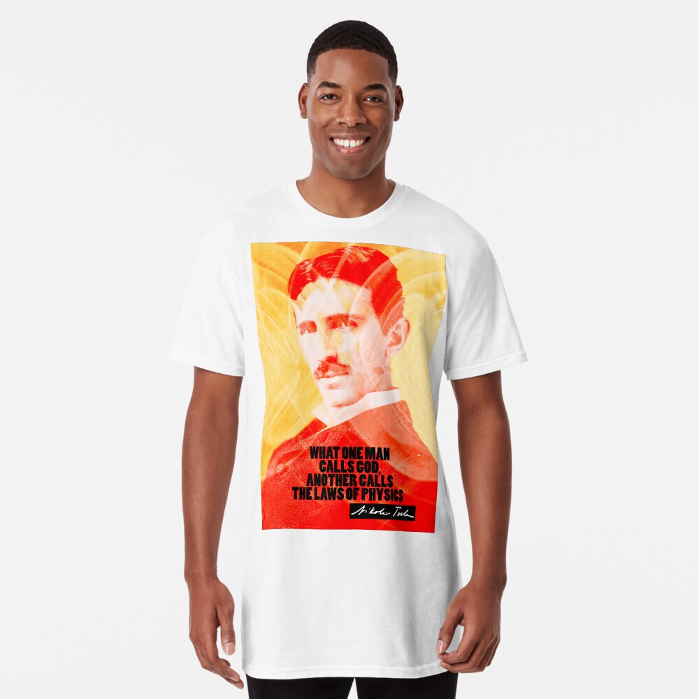 Nikola Tesla Quote 5 Long T-Shirt