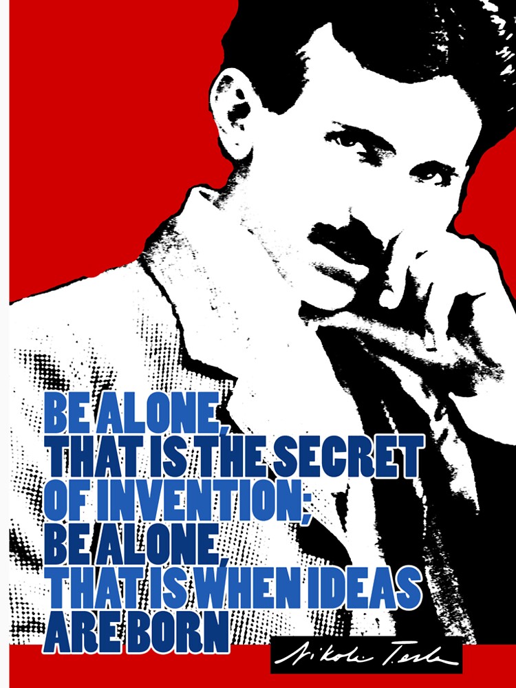 Nikola Tesla Quote 3 by pahleeloola