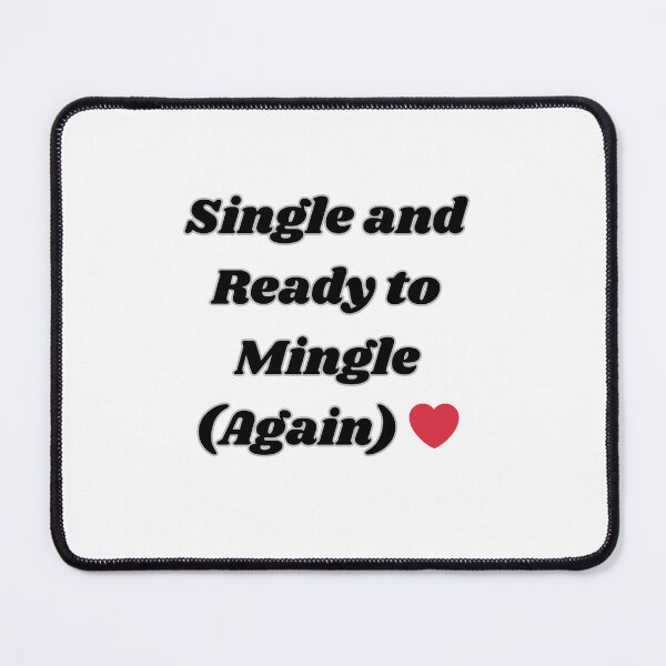 Item preview, SINGLE AND READY TO MINGLE AGAIN designed and sold by carlos crane.