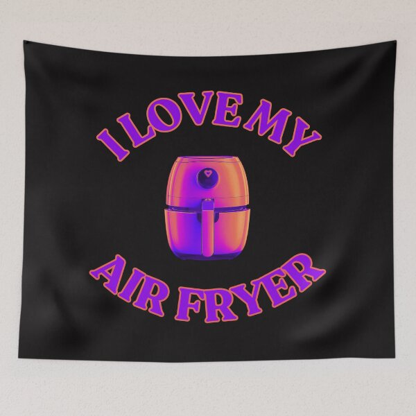 Item preview, I Love My Air Fryer designed and sold by elynne9.