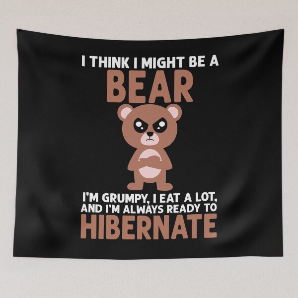 Item preview, I Think I Might Be a Bear designed and sold by eternallygifted.