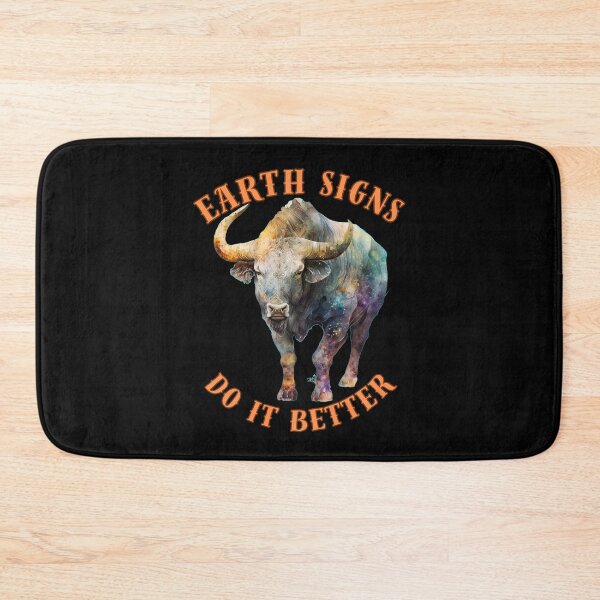 Item preview, Earth Signs Do It Better. taurus traits designed and sold by ZodiacWonders.