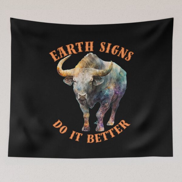 Item preview, Earth Signs Do It Better. taurus traits designed and sold by ZodiacWonders.