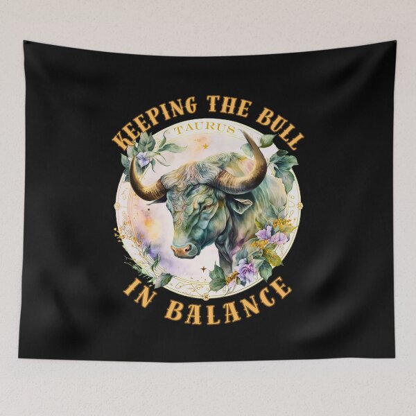 Item preview, Keeping The Bull In Balance. taurus sign designed and sold by ZodiacWonders.