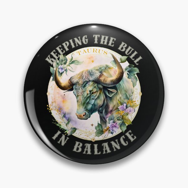 Item preview, Keeping The Bull In Balance. taurus zodiac sign designed and sold by ZodiacWonders.