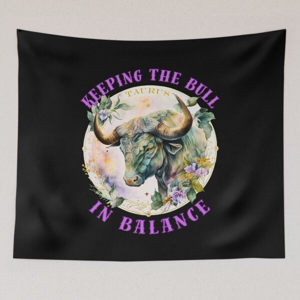 Item preview, Keeping The Bull In Balance. taurus horoscope designed and sold by ZodiacWonders.