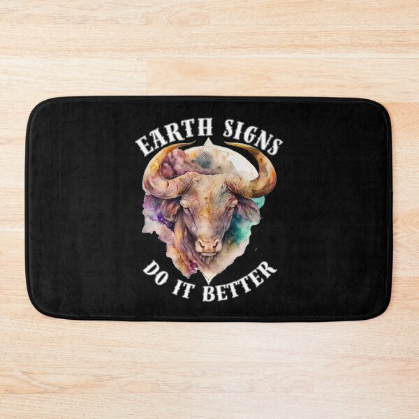 Item preview, Earth Signs Do It Better designed and sold by ZodiacWonders.