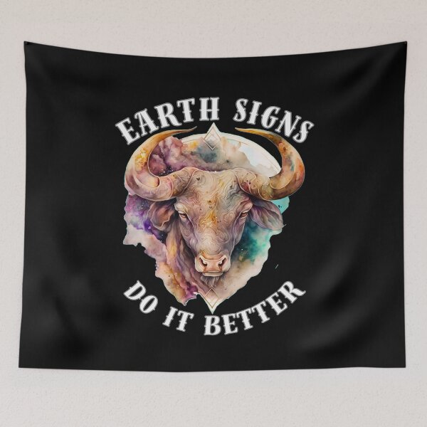 Item preview, Earth Signs Do It Better designed and sold by ZodiacWonders.