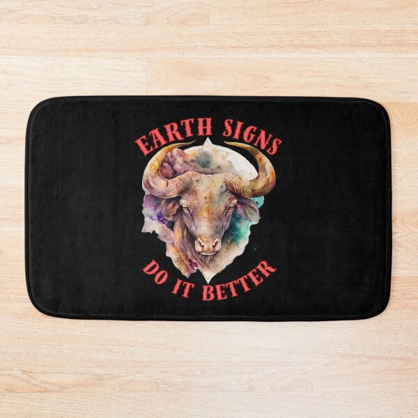 Item preview, Earth Signs Do It Better. taurus astrology designed and sold by ZodiacWonders.