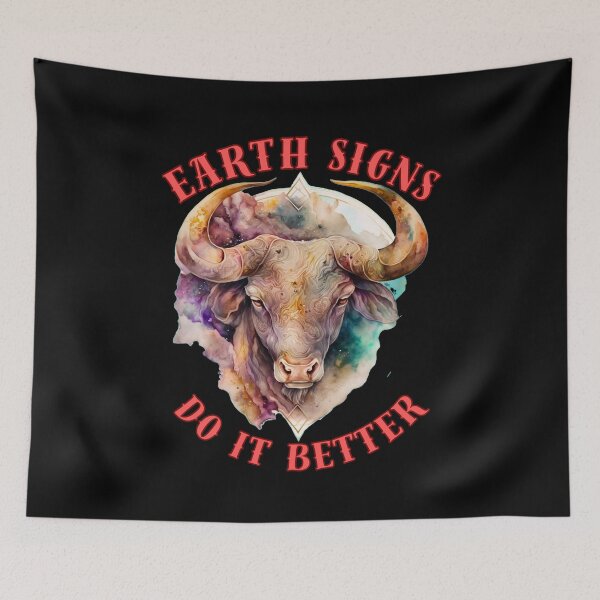 Item preview, Earth Signs Do It Better. taurus astrology designed and sold by ZodiacWonders.