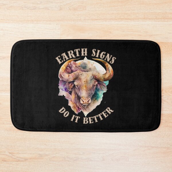 Item preview, Earth Signs Do It Better. taurus zodiac sign designed and sold by ZodiacWonders.