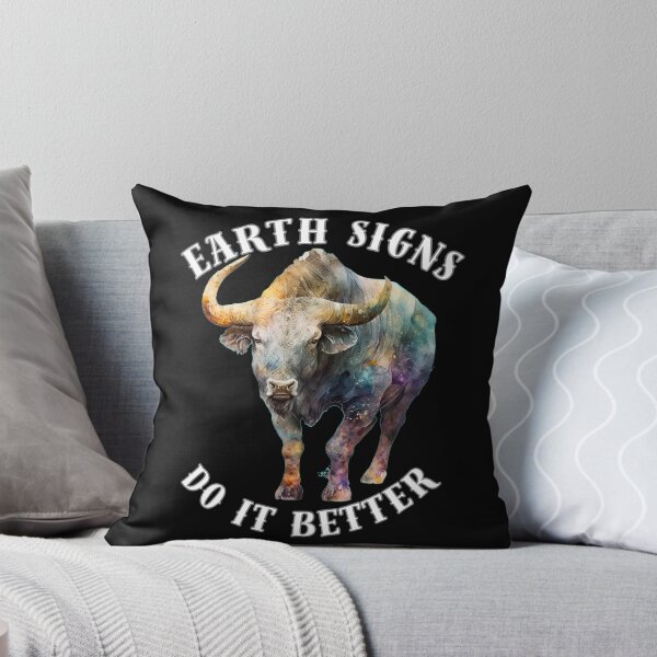 Item preview, Earth Signs Do It Better. taurus may designed and sold by ZodiacWonders.