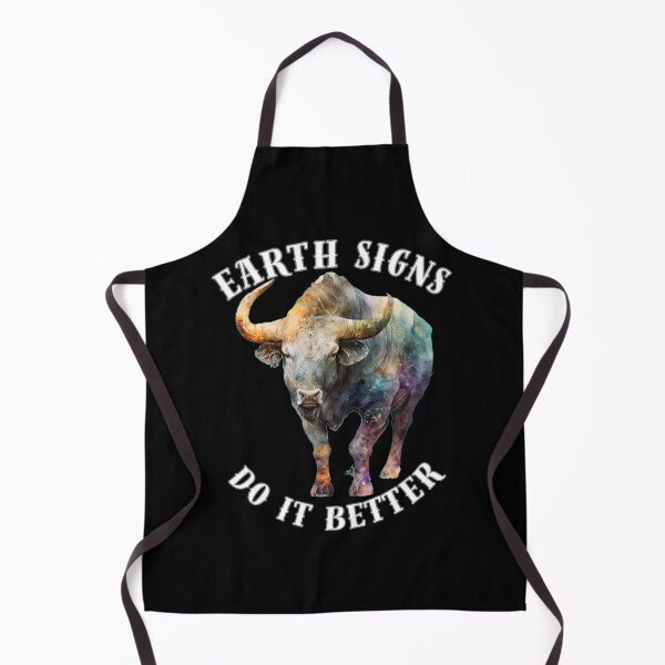 Item preview, Earth Signs Do It Better. taurus may designed and sold by ZodiacWonders.
