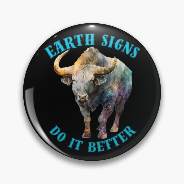 Item preview, Earth Signs Do It Better. taurus astrological sign designed and sold by ZodiacWonders.