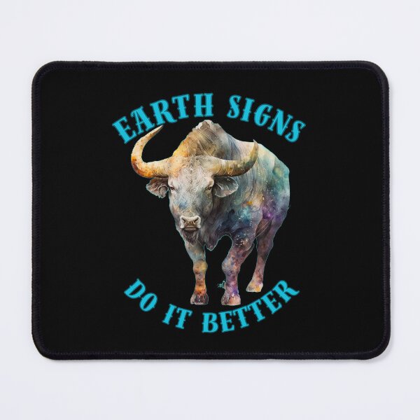 Item preview, Earth Signs Do It Better. taurus astrological sign designed and sold by ZodiacWonders.
