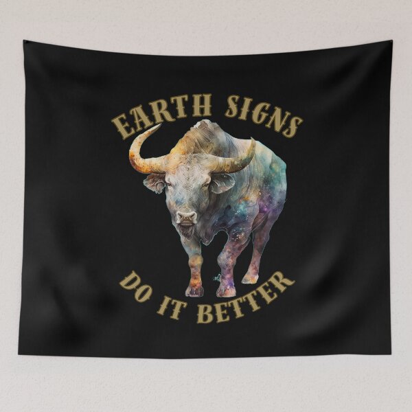 Item preview, Earth Signs Do It Better. taurus sayings designed and sold by ZodiacWonders.