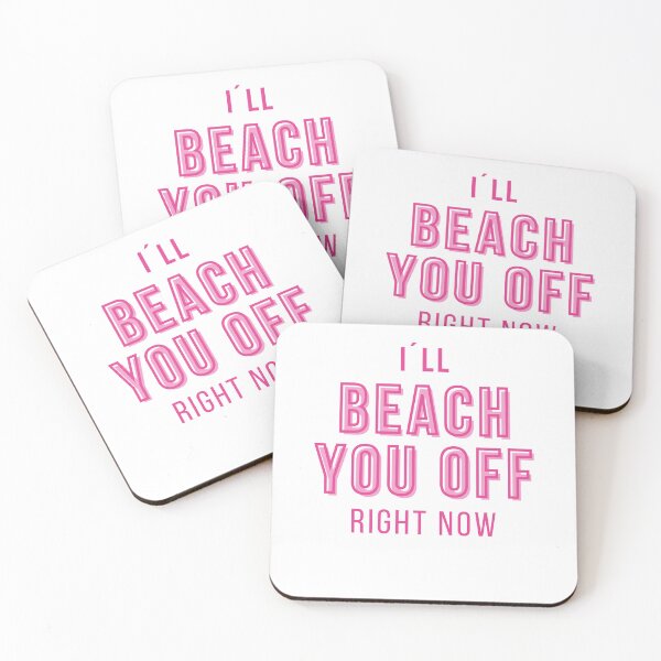 Item preview, I´ll beach you off right now, barbie movie 2023 designed and sold by lagunaklein.