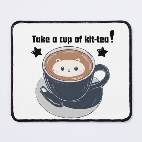 Item preview, Take a cup of kit-tea designed and sold by Shtex.