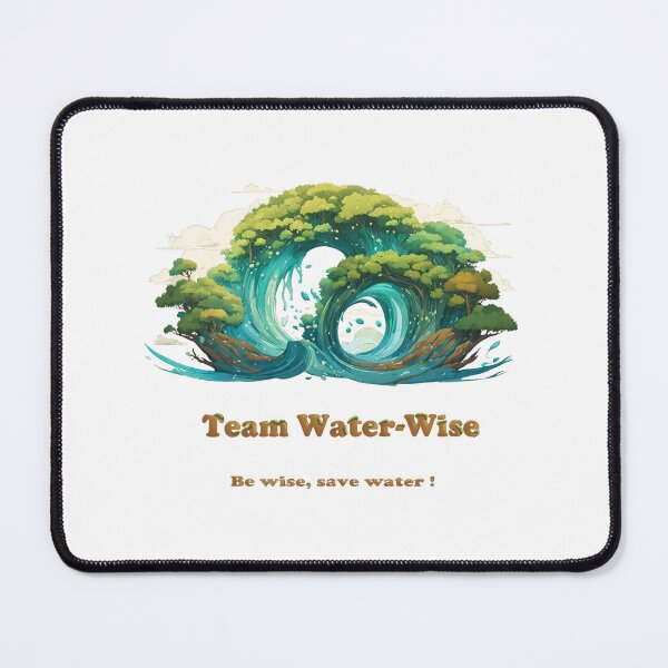 Item preview, Team Water-Wise designed and sold by Gimie5.