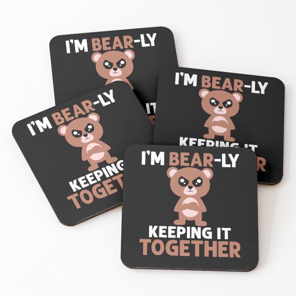 Item preview, I'm Bearly Keeping It Together designed and sold by eternallygifted.