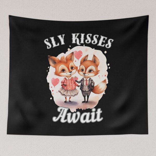 Item preview, Sly Kisses Await. fox quote designed and sold by FoxVibes.