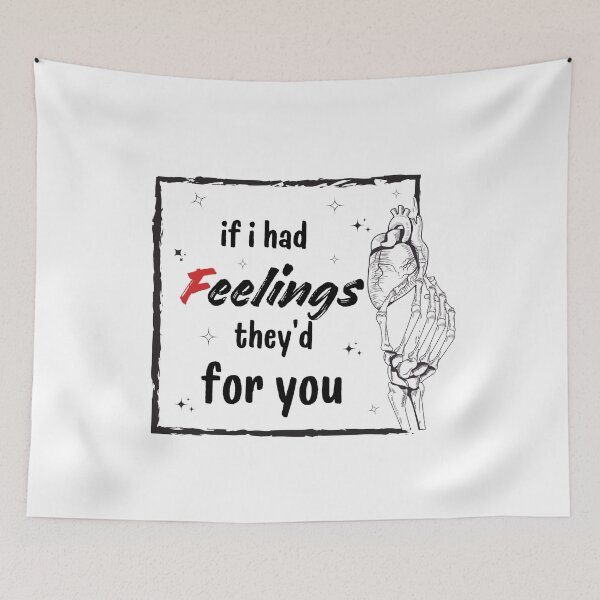 Item preview, If i had Feelings they’d be for you designed and sold by Ninonova-shop.