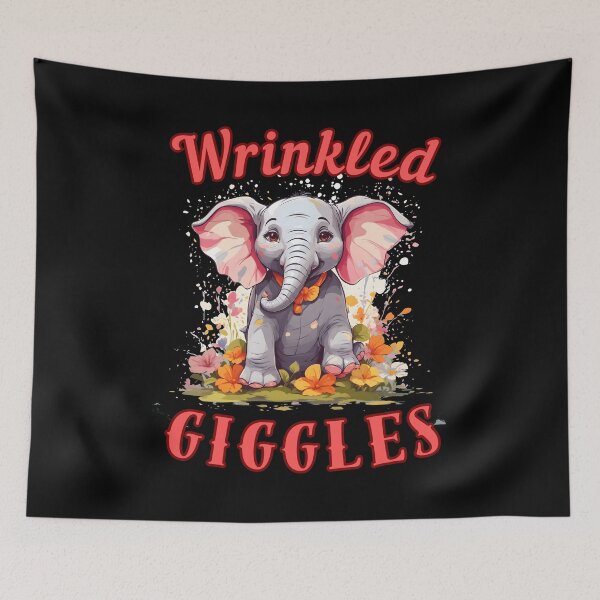 Item preview, Wrinkled Giggles. elephant saying designed and sold by ElephantVibes.