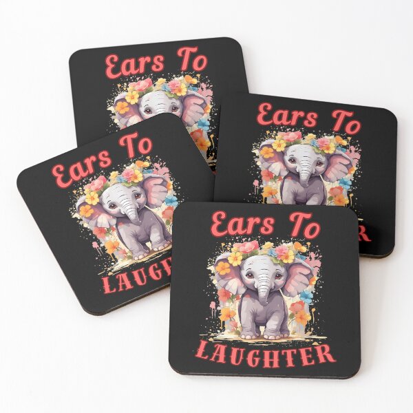 Item preview, Ears To Laughter. elephant saying designed and sold by ElephantVibes.