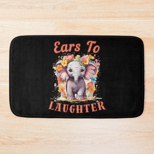 Item preview, Ears To Laughter. elephant quote designed and sold by ElephantVibes.