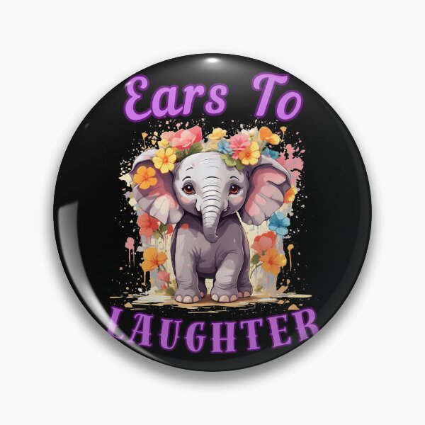 Item preview, Ears To Laughter elephant quote designed and sold by ElephantVibes.