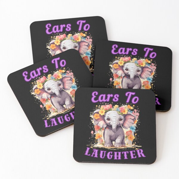 Item preview, Ears To Laughter elephant quote designed and sold by ElephantVibes.
