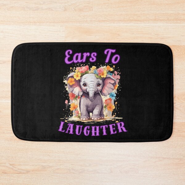 Item preview, Ears To Laughter elephant quote designed and sold by ElephantVibes.