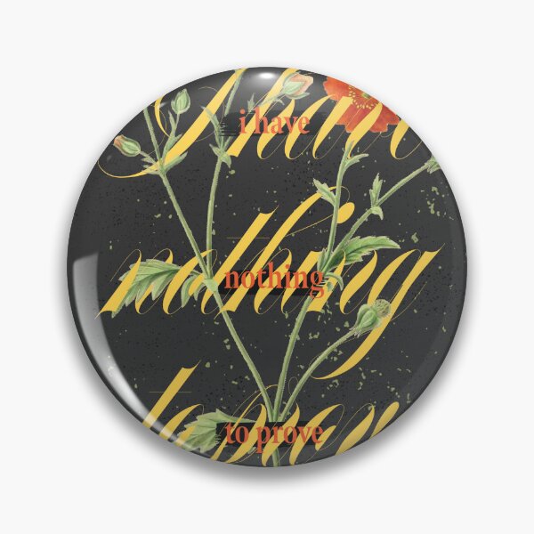 Item preview, I have nothing to prove - floral typography mantra or affirmation designed and sold by Sarah Rosie Studios.