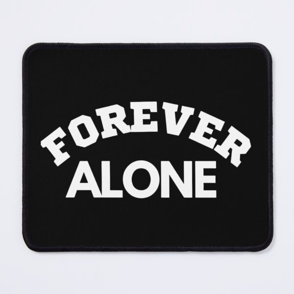 Item preview, Forever alone designed and sold by ArtByDall.