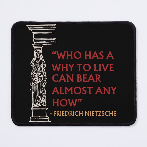Item preview, Who has a why to live can bear almost any how designed and sold by scientiafemina.