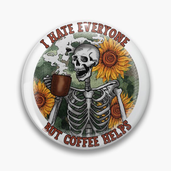 Item preview, I hate everyone but Coffee helps designed and sold by Sphihx.
