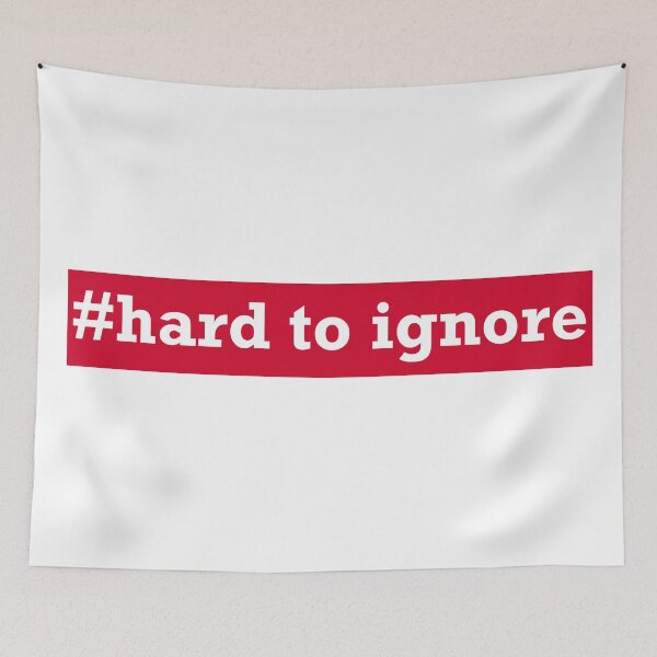 Item preview, Hard To Ignore designed and sold by 300Spikes.