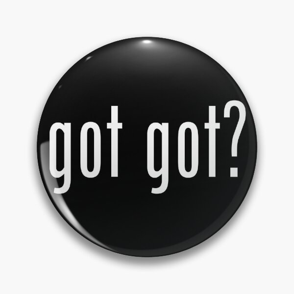 Item preview, Got Got? designed and sold by twHistory.