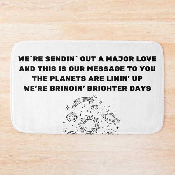 Item preview, Sticker We´re Sendin´Out A Major Love And This Is Our Message To You The Planets Are Linin´up We´re Bringin´Brighter Days designed and sold by wvinic63.