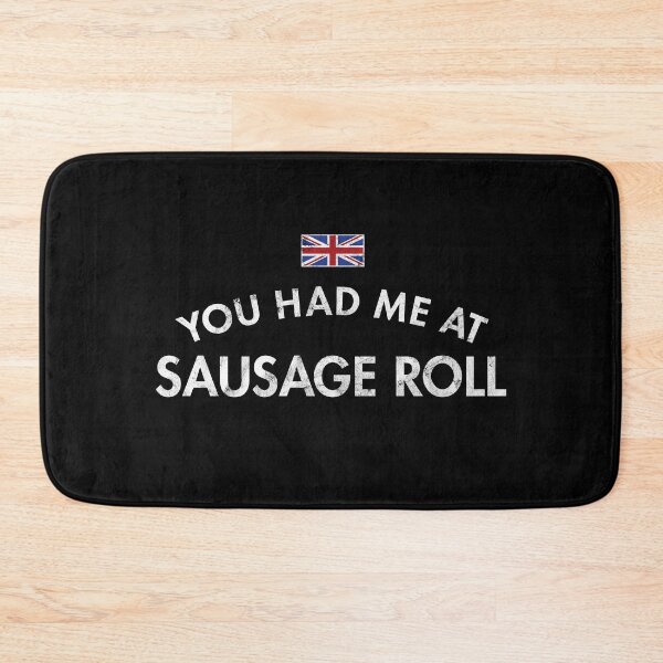 Item preview, You Had Me At Sausage Roll - Distressed designed and sold by twHistory.