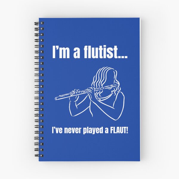 Item preview, I'm a Flutist, I've Never Played the Flaut! designed and sold by MagpieMoonUSA.