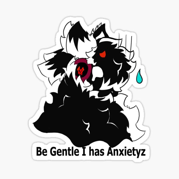 Item preview, Be Gentle I has Anxietyz designed and sold by shadowrangerart.