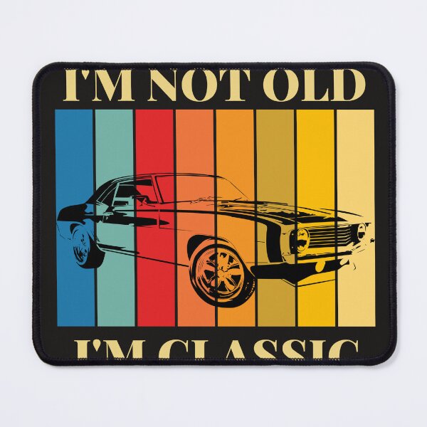 Item preview, I'm not old i'am classic designed and sold by Janeblonde.