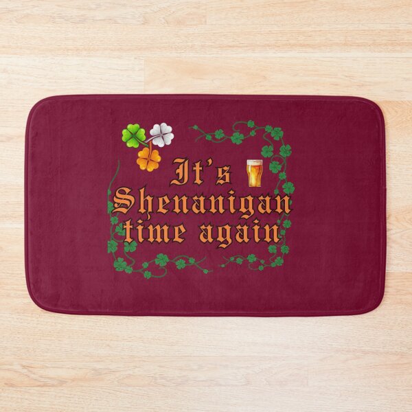 Item preview, It,s time for Shenigans again funny St Patricks day design. designed and sold by MCanderart.