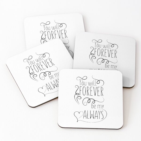 Item preview, You Will Forever Be My Always designed and sold by Digital-Inkling.