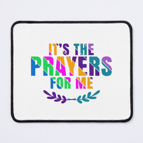 Item preview, It's The Prayer for Me - Colorful Spiritual Design designed and sold by SPWPCollection.