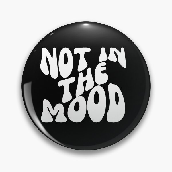 Item preview, Not in the Mood - Sassy Typography for Those Unapologetic Days - White designed and sold by Biddakate.