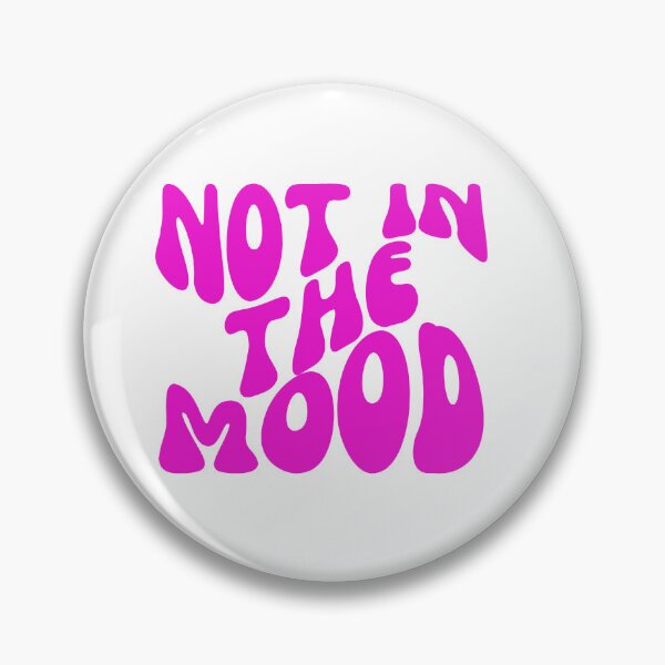 Item preview, Not in the Mood - Sassy Typography for Those Unapologetic Days - Pink designed and sold by Biddakate.