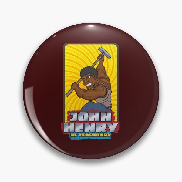 Item preview, Be Legendary - John Henry designed and sold by BBANC.
